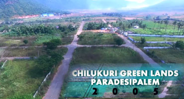 CHILUKURI GREENLANDS <br> PARADESIPALEM - 2005